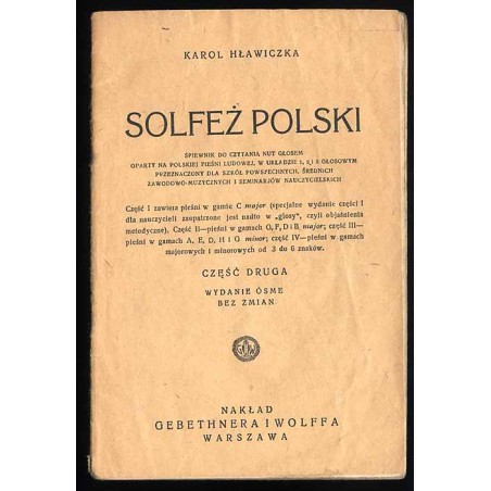Solfeż polski. Śpiewnik do czytania nut głosem oparty na polskiej pieśni ludowej, w układzie 1, 2 i 3 głosowym. Przeznaczony dla