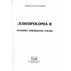 Judeopolonia II. Anatomia zniewolenia Polski