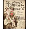 "Tiroler Holzha(o)ckerbuab'n!" Marsch. Op. 356
