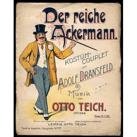 Der reiche Ackermann. Kostüm-Couplet von Adolf Dransfeld. Op. 599