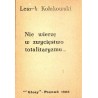 Nie wierzę w zwycięstwo totalitaryzmu..