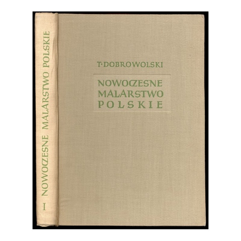 Nowoczesne malarstwo polskie. T.1