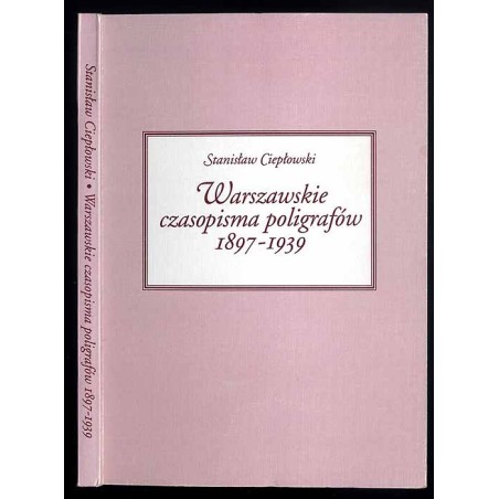 Warszawskie czasopisma poligrafów 1897-1939