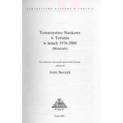 Towarzystwo Naukowe w Toruniu w latach 1976-2000 (Materiały)