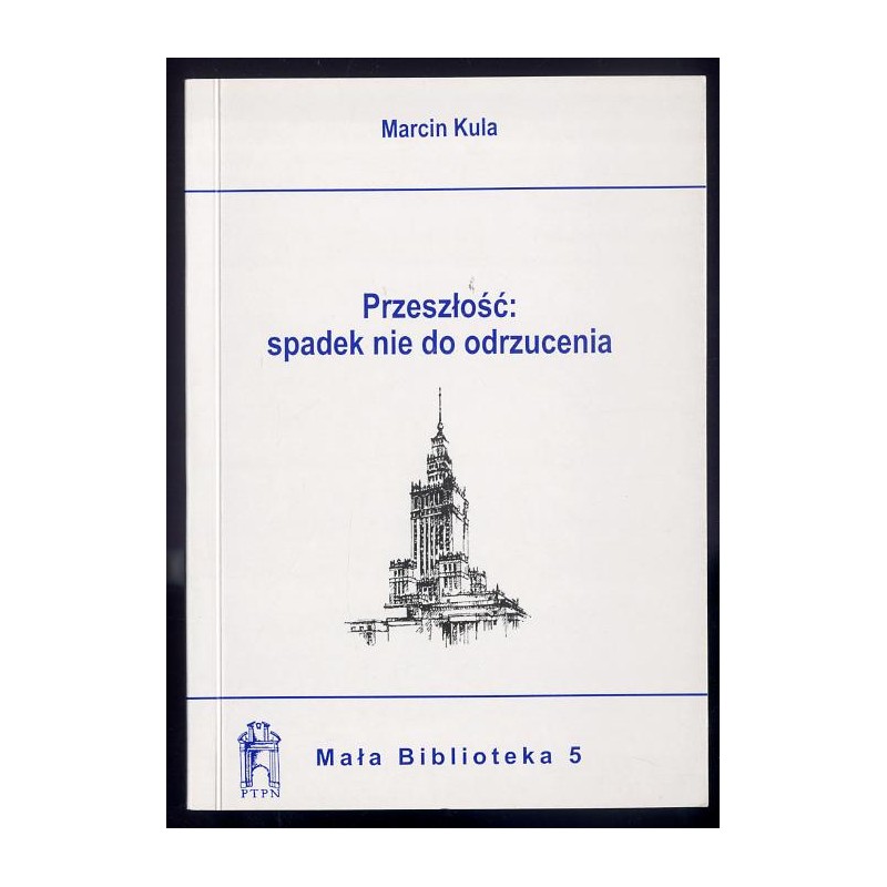 Przeszłość. Spadek nie do odrzucenia