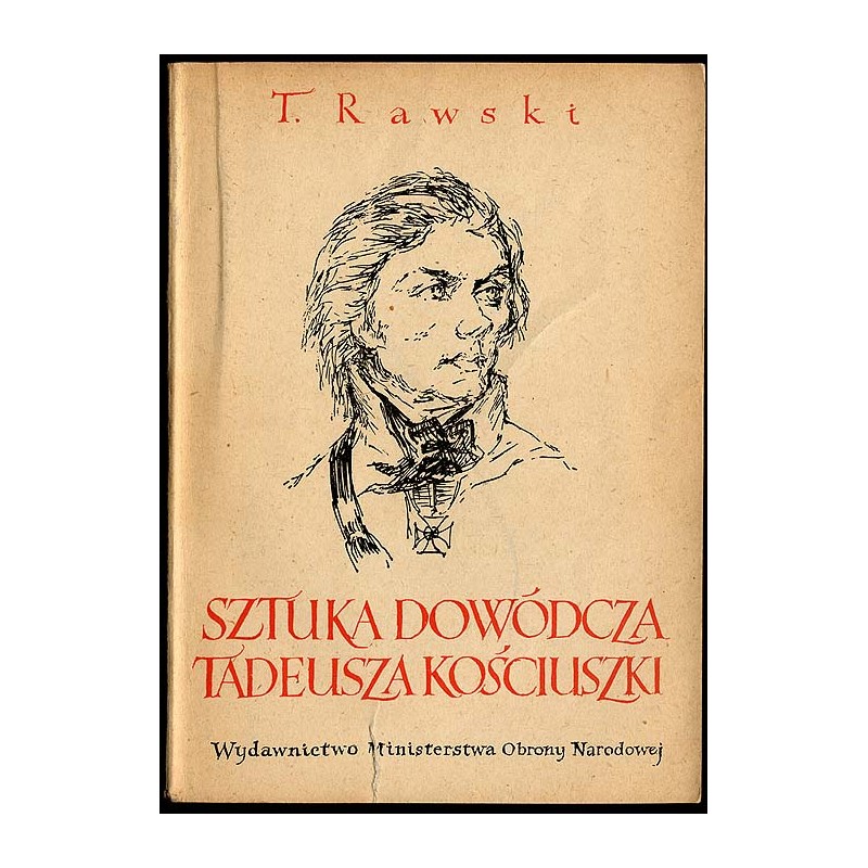 Sztuka dowódcza Tadeusza Kościuszki