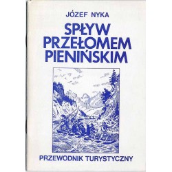 Spływ przełomem pienińskim. Przewodnik turystyczny