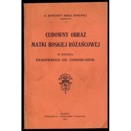 Cudowny obraz Matki Boskiej Różańcowej w kościele krakowskich Dominikanów