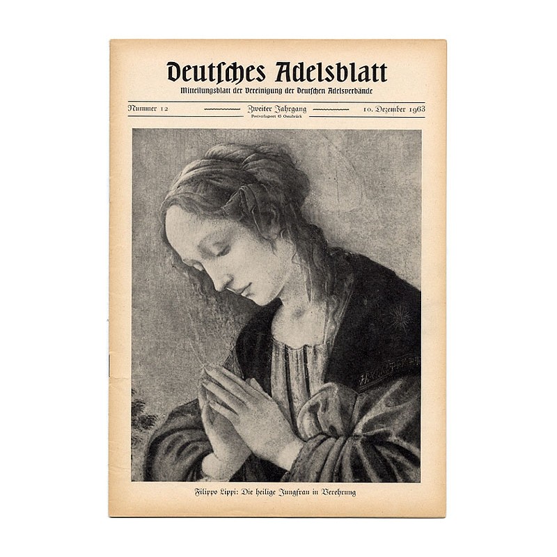 Deutsches Adelsblatt. 2. Jahrgang (1963). Nr 12 (10 XII 1963) [Filippo Lippi: Die heilige Jungfrau in Verehrung]
