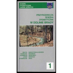 Przyrodnicza ścieżka dydaktyczna w Dolinie Brady