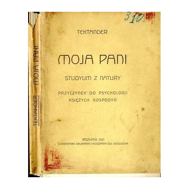 Moja pani. Studyum z natury. Przyczynek do psychologii księżych gospodyń