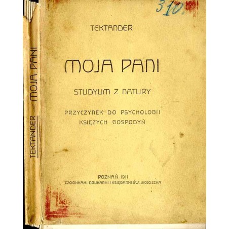 Moja pani. Studyum z natury. Przyczynek do psychologii księżych gospodyń