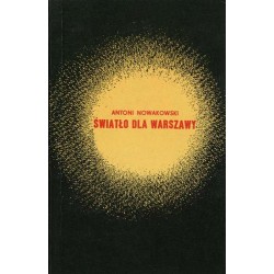 Światło dla Warszawy. Wspomnienia