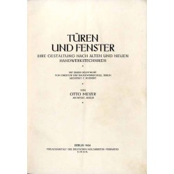 Türen und Fenster. Ihre Gestaltung nach alten und neuen Handwerkstechniken