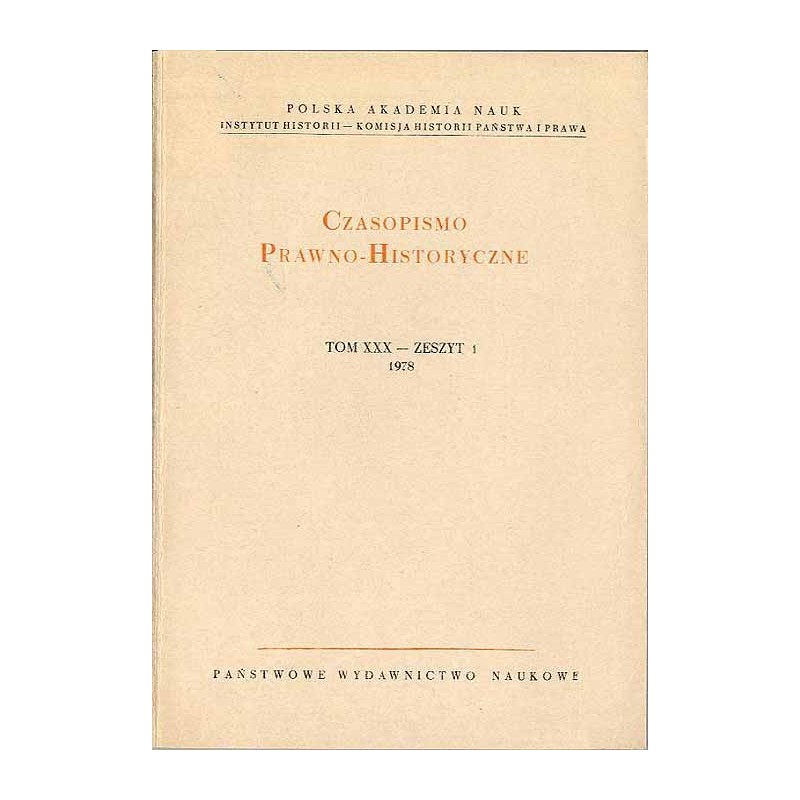Czasopismo Prawno-Historyczne. T.30 (1978). Z.1