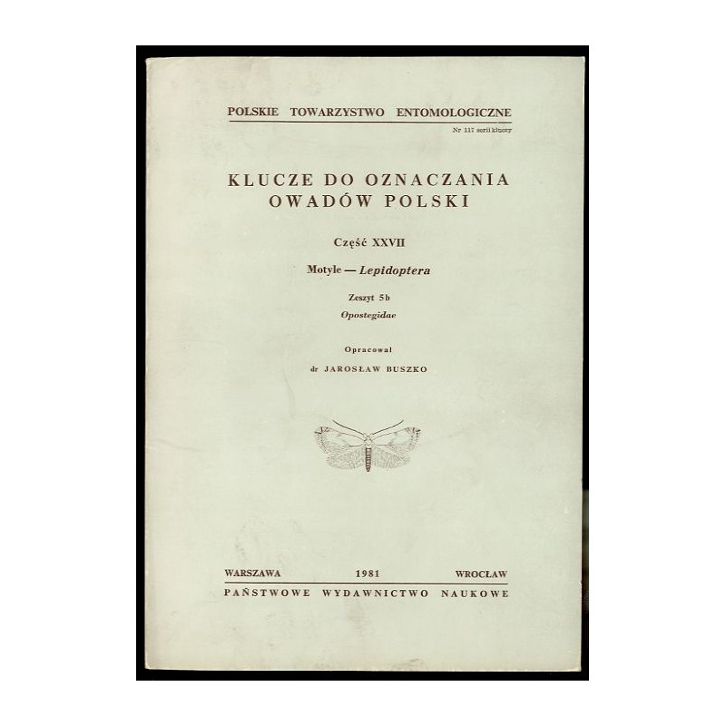 Klucze do oznaczania owadów Polski. Cz.27: Motyle - Lepidoptera. Z.5b: Opostegidae