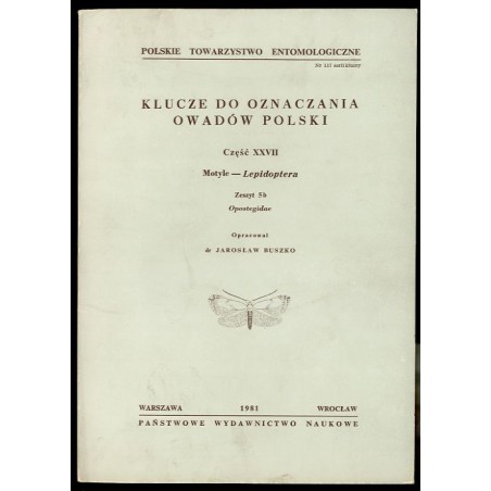 Klucze do oznaczania owadów Polski. Cz.27: Motyle - Lepidoptera. Z.5b: Opostegidae