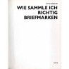 Wie sammle ich richtig Briefmarken