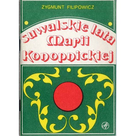Suwalskie lata Marii Konopnickiej