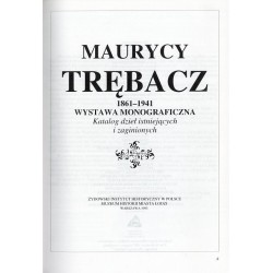 Maurycy Trębacz 1861-1941. Wystawa monograficzna. Katalog dzieł istniejących i zaginionych