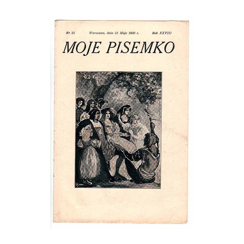 Moje Pisemko. R.28 (1930). Nr 22 (31 maja 1930)
