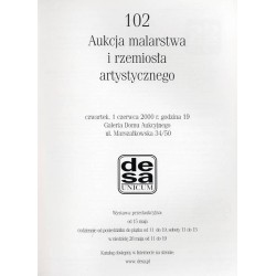 Dom Aukcyjny DESA UNICUM. 102 Aukcja malarstwa i rzemiosła artystycznego