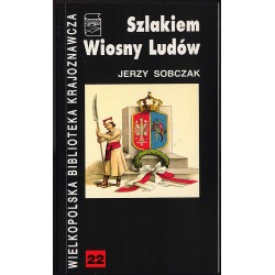 Szlakiem Wiosny Ludów w Wielkopolsce