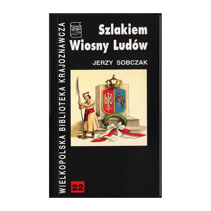 Szlakiem Wiosny Ludów w Wielkopolsce