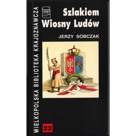 Szlakiem Wiosny Ludów w Wielkopolsce