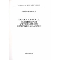 Sztuka a prawda. Problem sztuki w dyskusji między Gorgiaszem a Platonem