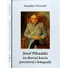 Józef Piłsudski na dawnej karcie pocztowej i fotografii
