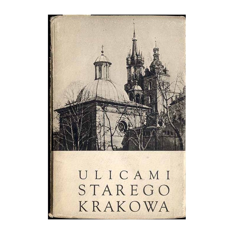 Ulicami starego Krakowa