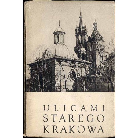Ulicami starego Krakowa