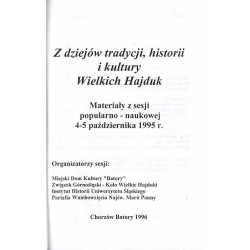 Z dziejów tradycji, historii i kultury Wielkich Hajduk. Materiały z sesji popularno-naukowej 4-5 października 1995 r