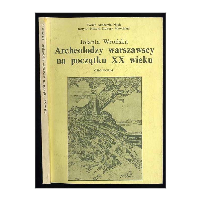 Archeolodzy warszawscy na początku XX wieku