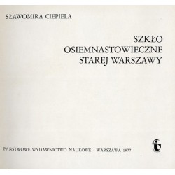 Szkło osiemnastowieczne starej Warszawy