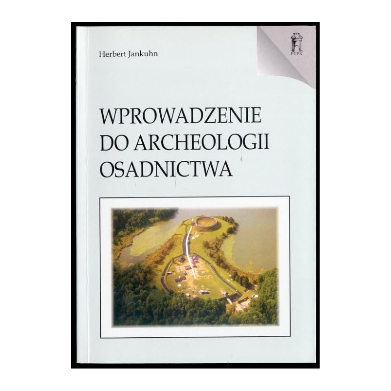 Wprowadzenie do archeologii osadnictwa
