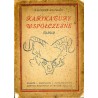 Karykatury współczesne. Legiony: politycy, literaci, malarze, aktorzy