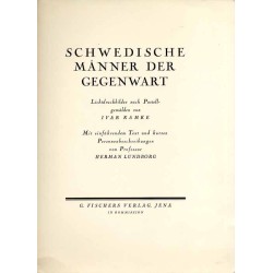 Schwedische Männer der Gegenwart. Lichtdruckbilder nach Pastellgemälden von Ivar Kamke. Mit ein führendem Text und kurzen Person