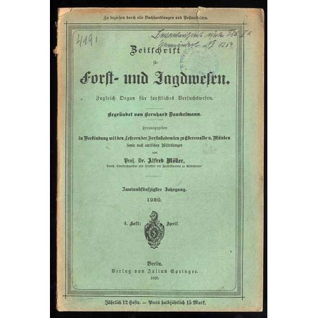 Zeitschrift für Forst- und Jagdwesen. Zugleich Organ für forstliches Versuchswesen. 52. Jahrgang (1920). H. 4 (April 1920)