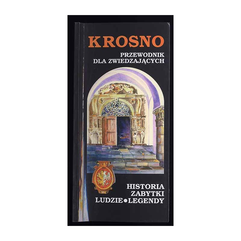 Krosno. Przewodnik dla zwiedzających