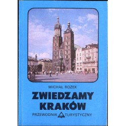 Zwiedzamy Kraków. Przewodnik turystyczny