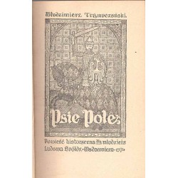 Psie Pole. Powieść historyczna dla młodzieży