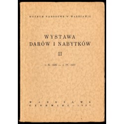Wystawa darów i nabytków II. 1.X.1936-1.IV.1937