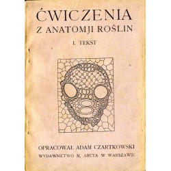 Ćwiczenia z anatomji roślin. 1: Tekst 2: Atlas