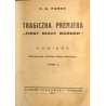 Tragiczna premjera "First night murder". Powieść. T.1