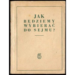 Jak będziemy wybierać do sejmu? Ordynacja wyborcza do Sejmu Polskiej Rzeczypospolitej Ludowej