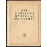 Jak będziemy wybierać do sejmu? Ordynacja wyborcza do Sejmu Polskiej Rzeczypospolitej Ludowej