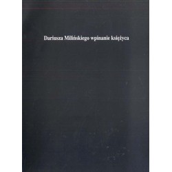 Dariusza Milińskiego wpinanie księżyca