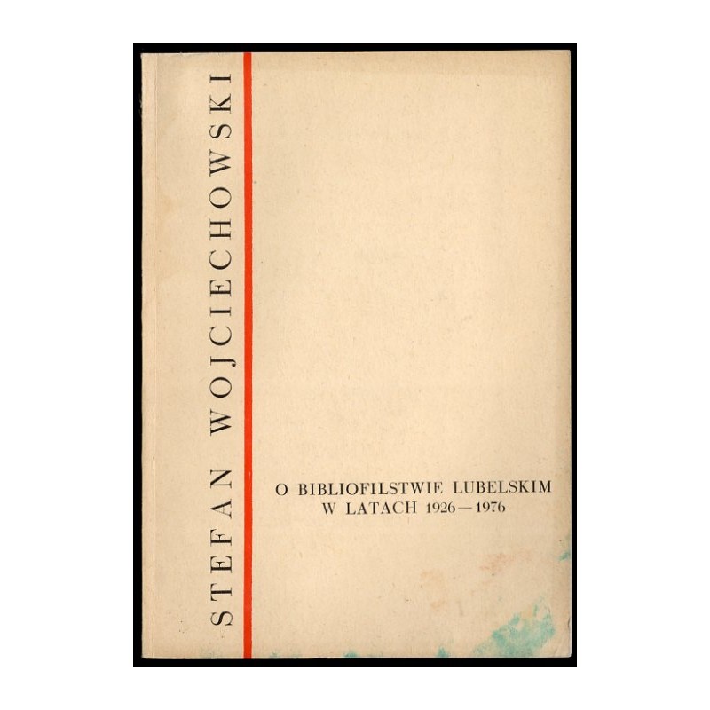 O bibliofilstwie lubelskim w latach 1926-1976